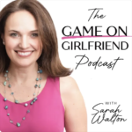 The Game On Girlfriend Podcast